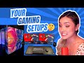 checking out your gaming setups and PC Builds