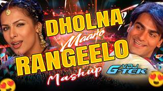 RANGILO MAARO DHOLNA | MASHUP | VDJ GTEK |  Malaika Arora | Arbaaz Khan