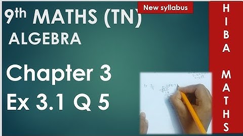 9th class maths chapter 3 exercise 3.1 question 5 Algebra TN New Syllabus TN Samacheer portions.