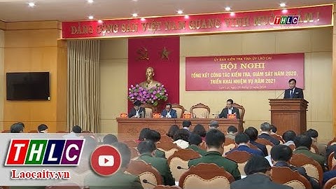 Tổng kết công tác kiểm tra, giám sát năm 2020, triển khai nhiệm vụ năm 2021 | THLC