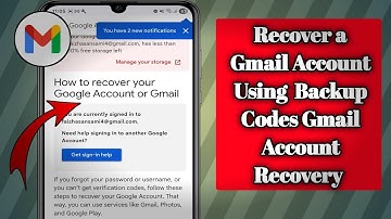 How To Recover a Gmail Account Using Backup Codes Gmail Recovery 