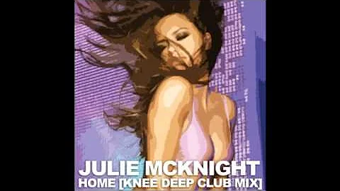 Julie McKnight - Home (Knee Deep Club Mix)
