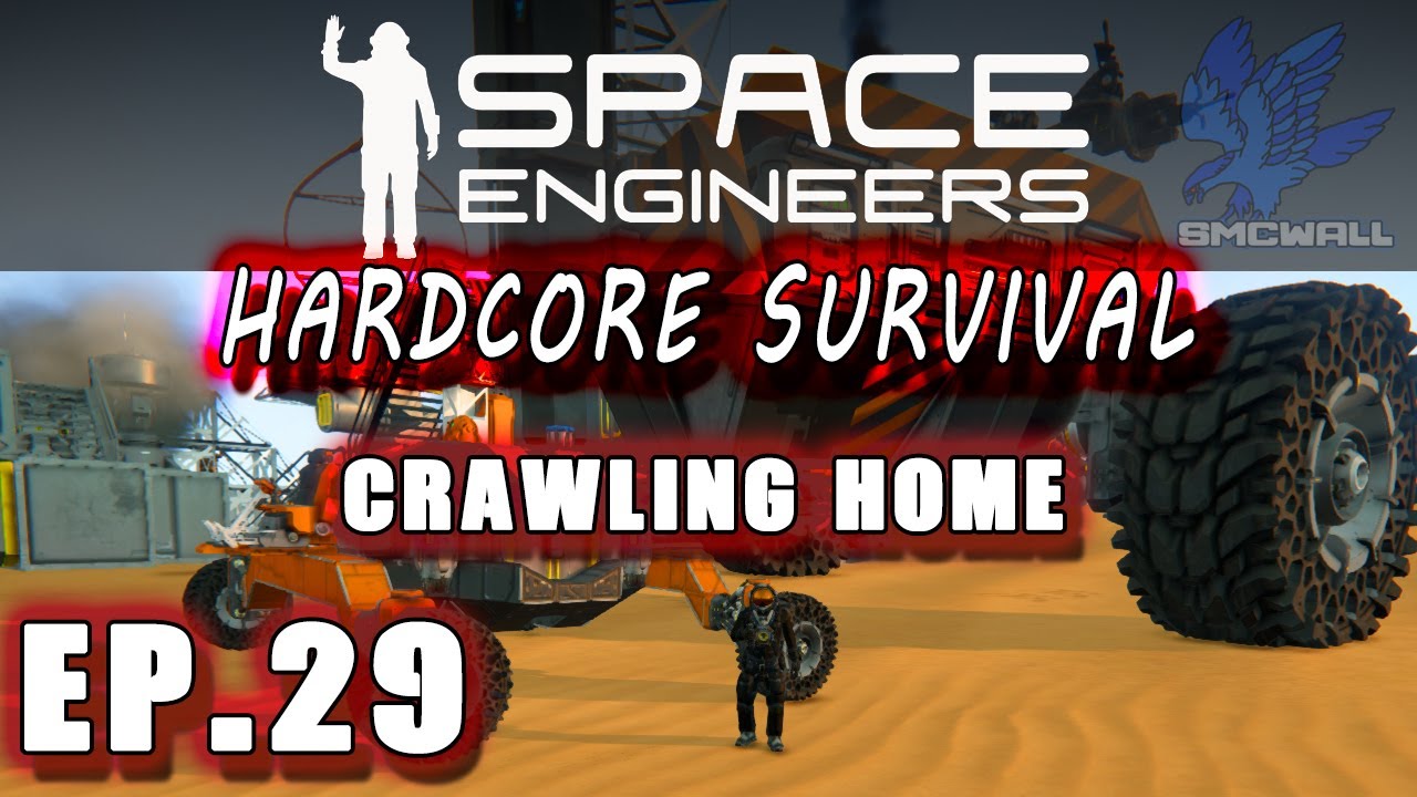 Space Engineers - Hardcore Survival - EP29 - Crawling Home - YouTube