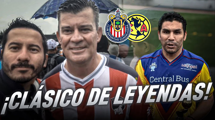 AMÉRICA VS CHIVAS || JUEGO DE LEYENDAS
