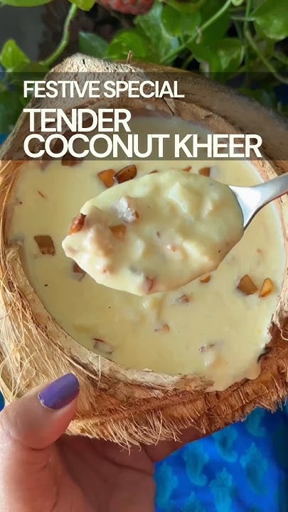 Tender Coconut Kheer Recipe Elaneer Payasam South Indian Sweet tender-coconut-kheer-recipe-elaneer-payasam-south-indian-sweet