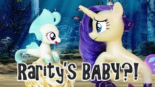 Raritys Baby? Mlp Baby Seapony Mermaid My Little Pony Skit & Review Mlp Fever