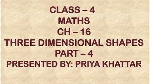 Class IV Maths Ch 16 Three Dimensional Shapes Part 4