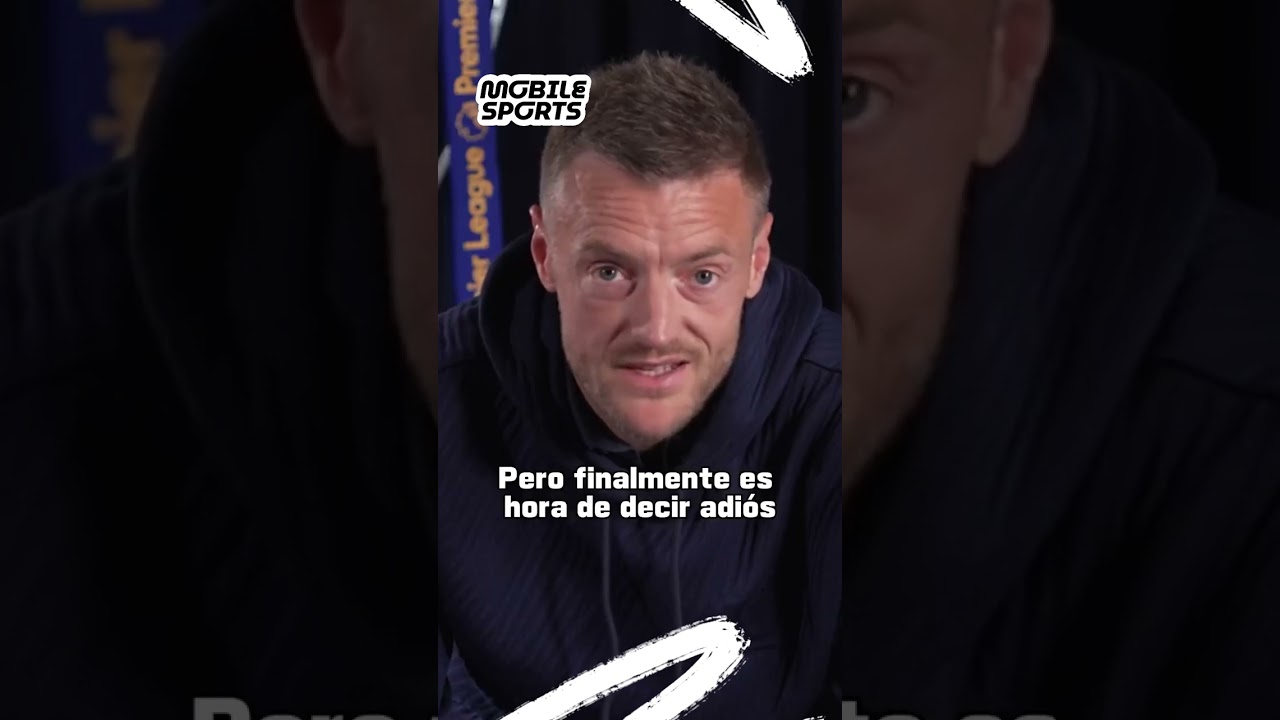 Jamie VARDY anunció SU SALIDA del LEICESTER tras 13 años 