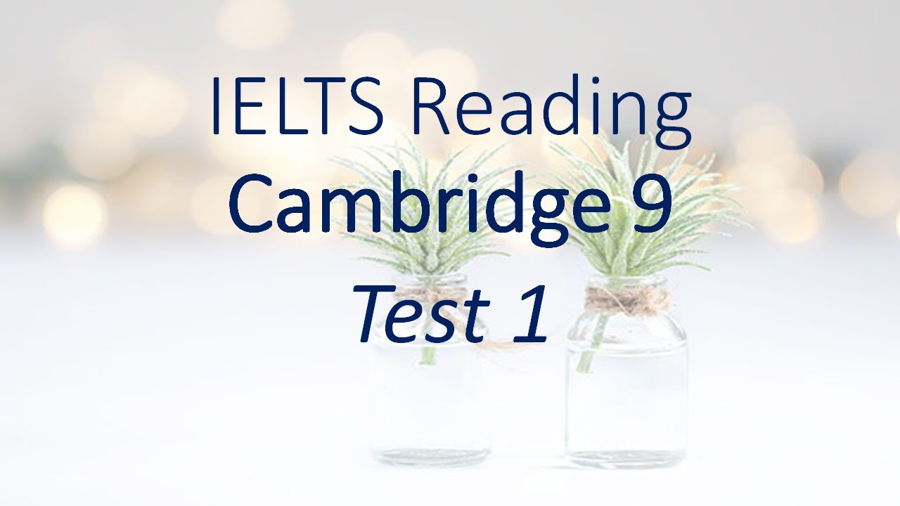 Cambridge 9 Test 1 H nh s Blog YouTube
