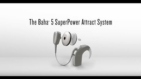 How the Cochlear™ Baha® 5 SuperPower Attract System Works