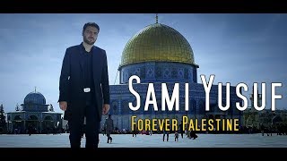 sami yusuf 2018 - Forever Palestine | Without You Album