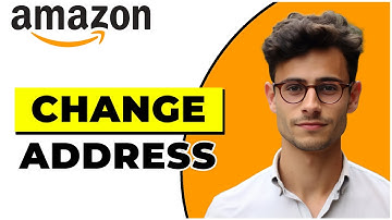 How To Change Delivery Address On Amazon (Quick & Easy)