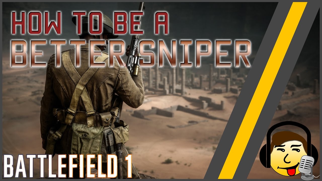 [BF1] How to be a Better Sniper! - Guide to Effective Recon Play!