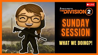 Chilled Sunday Session! | The Division 2 | Live Stream