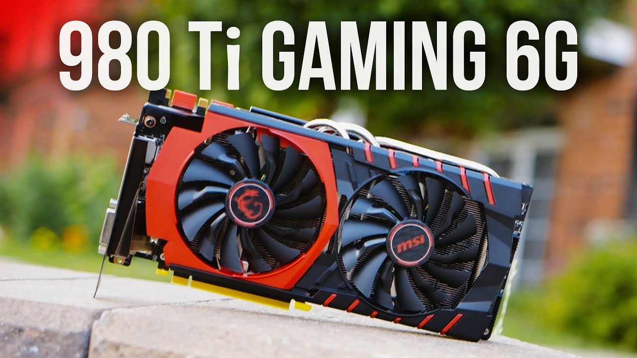 MSI GTX 980 Ti Gaming 6G Performance Review - Best 980 Ti yet?