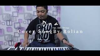 Do'a Eddy Silitonga Cover Rolianz by Rolanda Music'