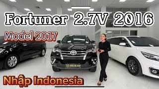 Toyota Fortuner 2.7V 2016 Model 2017 nhập Indonesia/Thu mua xe cũ giá cao