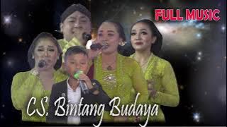 CS. BINTANG BUDAYA  FULL MUSIC GG Sound System