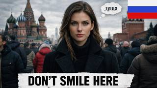 Why Russians Never Smile At Strangers
