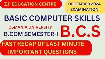 BASIC COMPUTER SKILLS(B.C.S)#OU B.COM SEM-1 DEC 2024 💯PASS😮 IMPORTANT QUESTIONS👆👍