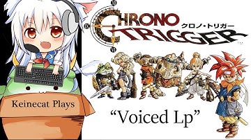 Chrono Trigger Voice LP: Ep 3: The Trial