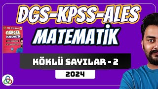 Köklü Sayilar 2 Video Dgs-Kpss-Ales Matematik 2024 