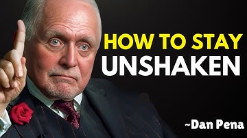 Cold and Calculated - How to Stay Unshaken | Dan Pena | Best Motivational Speech