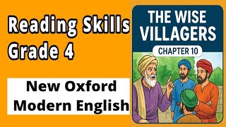 Reading Skills Series | Chapter 10: The Wise Villagers | Grade 4 | New Oxford Modern English | 