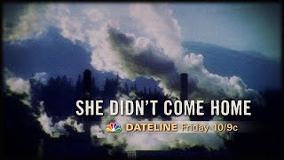 Dateline Episode Trailer: She Didn't Come Home | Dateline NBC