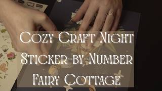 Hi again! ASMR Cozy Craft Night | Fairycore Sticker by Number - Soft Speaking, Sticky Sounds, Ramble screenshot 2