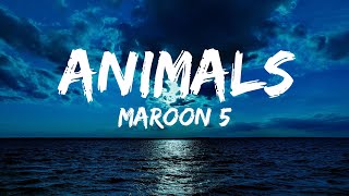 Maroon 5 - Animals (lyrical)