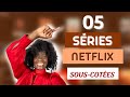 05 SERIES SOUS-CÔTEES NETFLIX  À  VOIR EN 2021