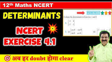 #2 Determinants NCERT Exercise 4.1 Solved, Determinants NCERT Class 12 Maths,