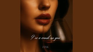 I’ve a Crush on You