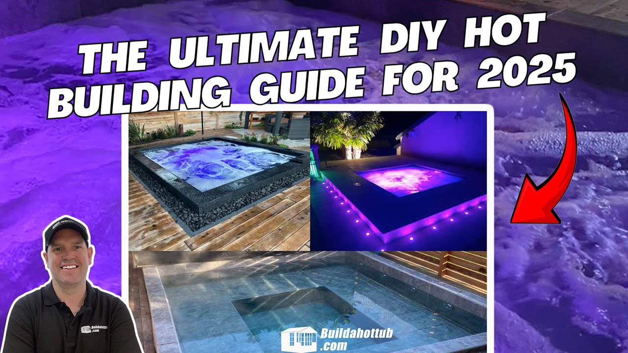 Hot Building Ultimate Guide for Building DIY Hot Tubs in 2025 - YouTube