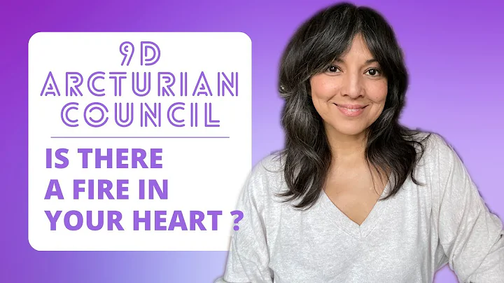 9D Arcturian Council: A Fire In Your Heart