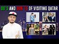 #QTip: Visiting Qatar? Here are some do's and don'ts you need to remember!