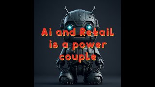 AI is changing the game in Retail industry, this is how!!