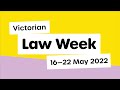 2022 victorian law week