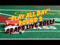 STILL A TOP CONTENDER!! Crap Strategy!!  "Play All Day" Round 3