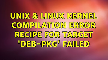 Unix & Linux: Kernel compilation error recipe for target 