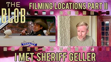 The Blob (1988)  Filming Locations Part II - Meeting Sheriff Herb Geller - Then and now