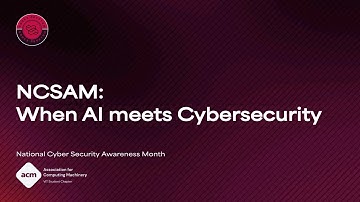 NCSAM - When AI Meets Cybersecurity | Codex Cryptum 2025