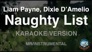 Liam Payne, Dixie D’Amelio-Naughty List (MR/Instrumental) (Karaoke Version)