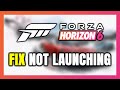How to FIX Forza Horizon 6 Not Launching/Won't Launch