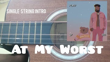 At my Worst(Pink Sweat$)Intro Tabs||single string.🖤