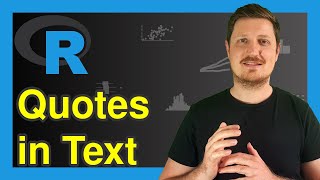 Create Character String with Quotes in R (Examples) | Single & Double Quotation Marks | cat Function