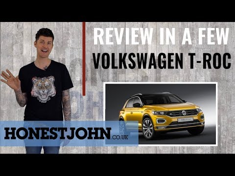 car-review-in-a-few-|-volkswagen-t-roc-2018---watch-this-before-you-buy-that-tiguan...