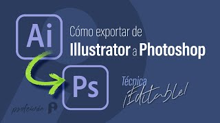 🔥Exportar de Illustrator a Photoshop (automáticamente)