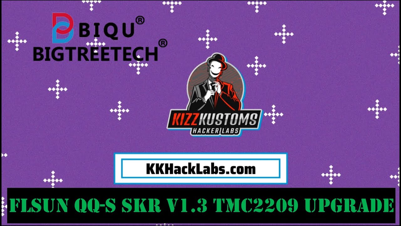 KKHackLabs FLSun QQ-S SKR v1.3 TMC2209 Upgrade